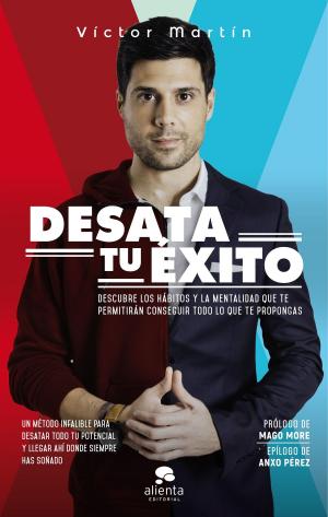 Cover of the book Desata tu éxito by Tea Stilton