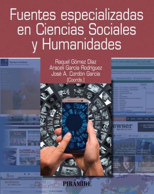 Cover of the book Fuentes especializadas en Ciencias Sociales y Humanidades by María del Mar García Cabrera, María Ángeles Olivares García