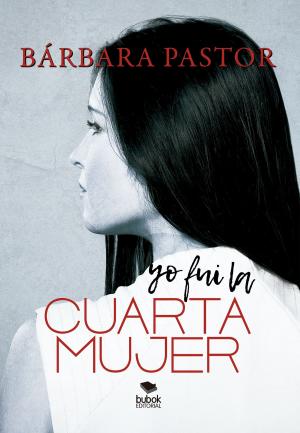Cover of the book Yo fui la cuarta mujer by Pablo Martín Tharrats