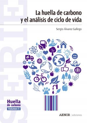 Cover of the book La huella de carbono y el análisis de ciclo de vida by Pau Prats Darder