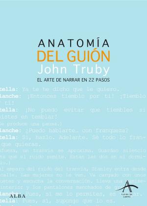 Cover of the book Anatomía del guión by Bernard HILLER, Manu Berástegui