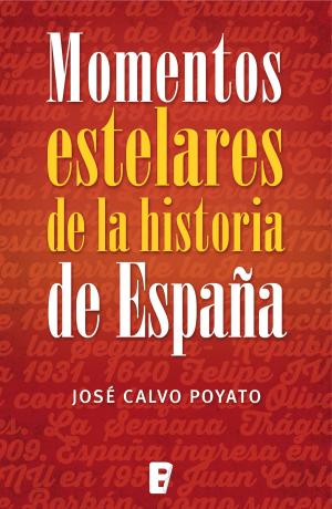 Cover of the book Momentos estelares de la historia de España by Carlos Díaz Domínguez