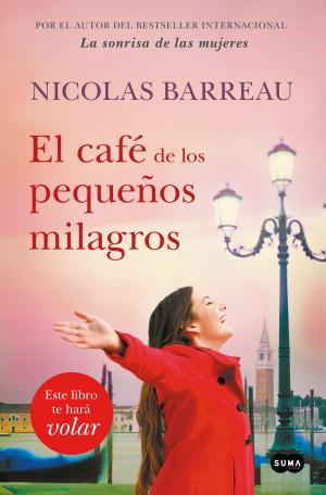 Cover of the book El café de los pequeños milagros by Jessica Florence