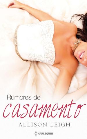Cover of the book Rumores de casamento by Cathy Williams