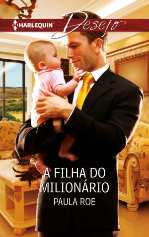Cover of the book A filha do milionário by Amy Ruttan, Kate Hardy