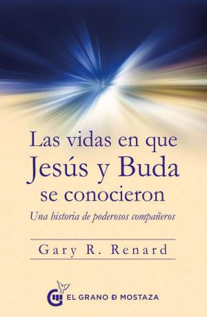 Cover of Las vidas en que Jesús y Buda se conocieron