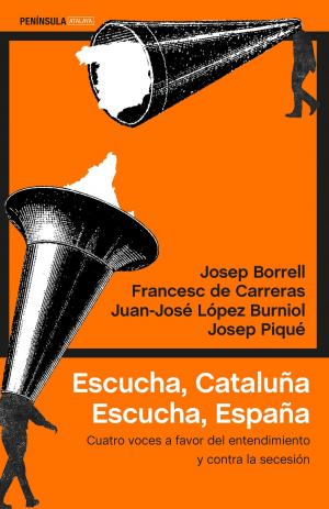 Cover of the book Escucha, Cataluña. Escucha, España by David Safier