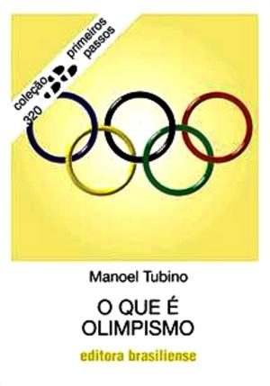 Cover of the book O que é olimpismo by Jorge Coli