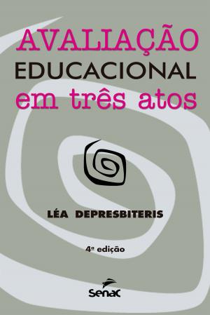 Cover of the book Avaliação educacional em três atos by Fernando Martinson Ruiz