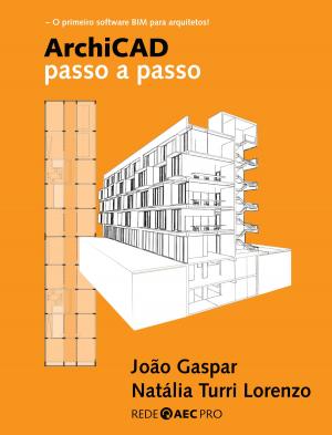 Cover of the book ArchiCAD passo a passo by João Gaspar