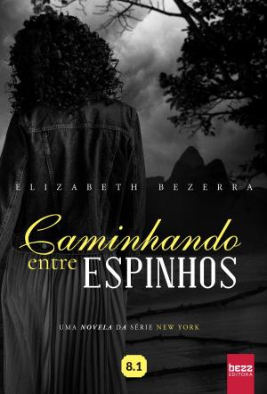 Cover of the book Caminhando entre espinhos by Katy Regnery