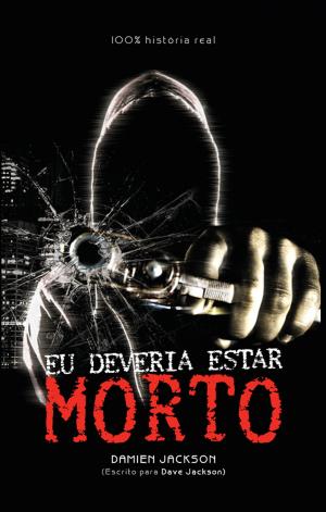 Cover of the book Eu deveria estar morto by Cristiane Cardoso, Rafael Brum, Evelyn Higginbotham, Chris Boodram, Aquilud Lobato