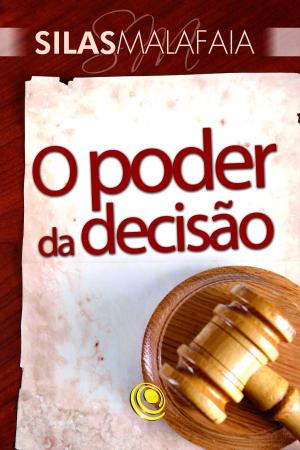 Cover of the book O poder da decisão by Silas Malafaia
