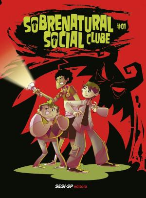 Cover of the book Sobrenatural Social Clube I by Eça de Queirós