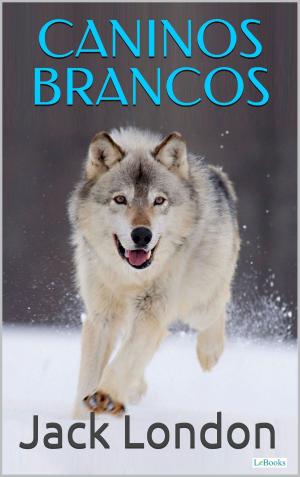 Cover of the book Caninos Brancos by Pero Vaz de Caminha