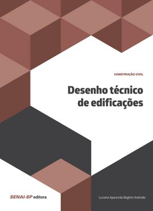 Cover of the book Desenho técnico de edificações by Luiz Fernando Gomes, Paulo da Costa