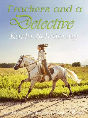 Cover of the book The Girls from the Horse Farm 7 - Trackers and a Detective by Kirsten Ahlburg