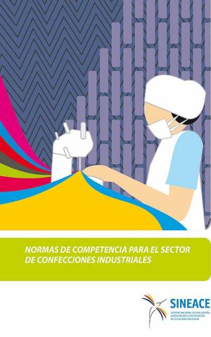 Cover of Normas de competencia para el sector de confecciones industriales