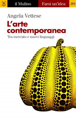Cover of the book L'arte contemporanea by Giuliana, Benvenuti