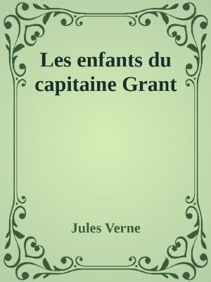 Cover of the book Les enfants du capitaine Grant by Julia Frankau
