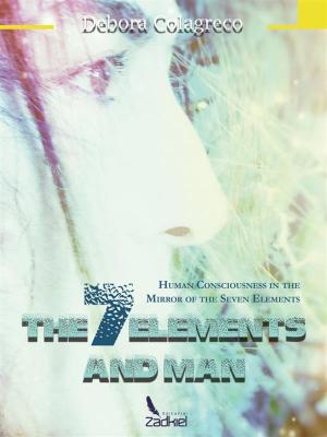Cover of the book The 7 Elements and Man by Higgs Keith
