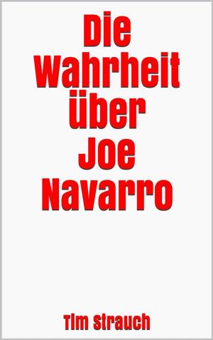 Cover of Die Wahrheit über Joe Navarro