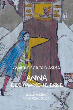Cover of the book Anna e le magiche erbe by Giuseppe Amata
