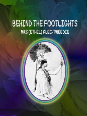 Book cover of Behind the Footlights