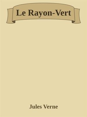 Cover of the book Le Rayon-Vert by Jules Verne
