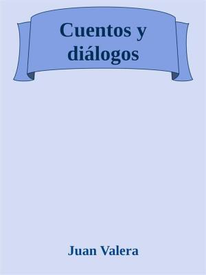 Cover of the book Cuentos y diálogos by Oscar Wilde