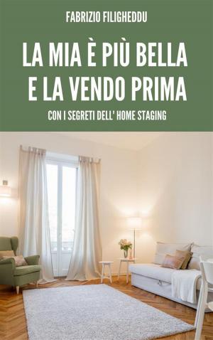 Cover of the book La mia è più bella e la vendo prima by Rare Diamond, Ruby Precious