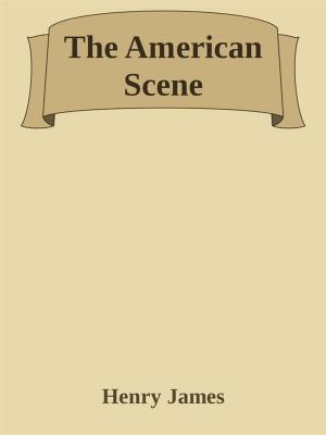 Cover of the book The American Scene by Henry James