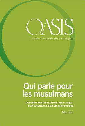 Cover of the book Oasis n. 25, Qui parle pour les musulmans by Lucille Eichengreen