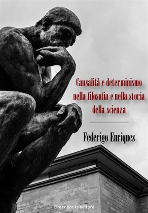 Cover of the book Causalità e determinismo nella filosofia e nella storia della scienza by Charles Darwin