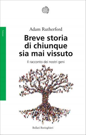 Cover of the book Breve storia di chiunque sia mai vissuto by Ruggero  Pierantoni