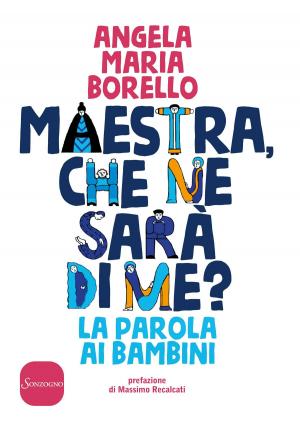 Cover of the book Maestra, che ne sarà di me? by Daniele Farina, Joe Navarro
