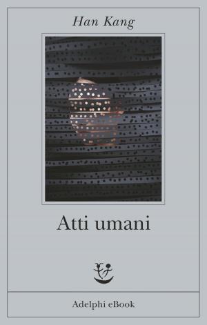 Book cover of Atti umani