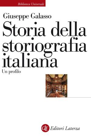 Cover of the book Storia della storiografia italiana by Marco Santagata