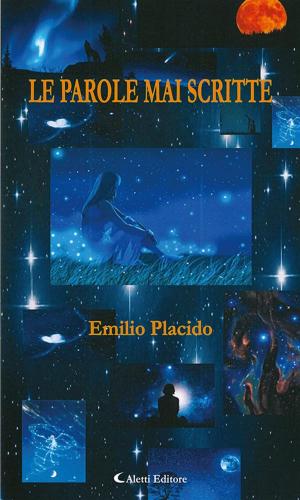 Cover of the book Le parole mai scritte by Luca Zennaro, Maria Cristina Rigon, Matteo Mampieri, DonnaFP-Greeneyed, Tullia Aquila, Carla Abenante