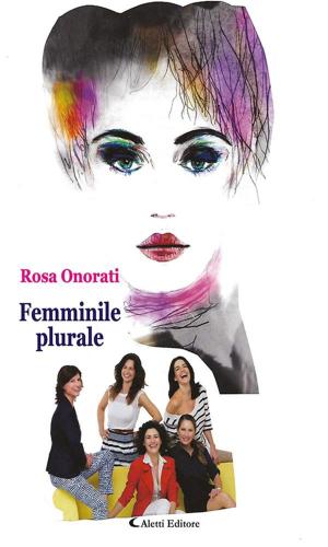 Cover of the book Femminile plurale by Emanuela Agostinetti