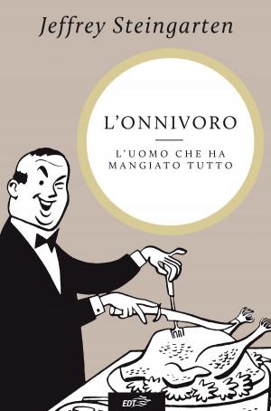 Cover of the book L'onnivoro by Peter Dragicevich, Hugh McNaughtan, Leonid Ragozin