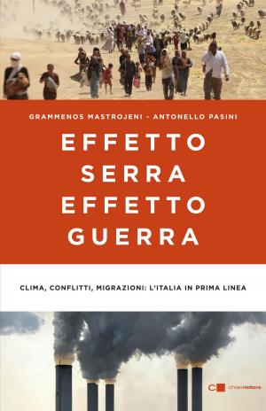 Cover of the book Effetto serra, effetto guerra by Luigi Bisignani