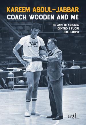 Cover of the book Coach Wooden and Me by Meo Sacchetti