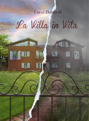 Cover of the book La villa in vita by Ilaria Satta