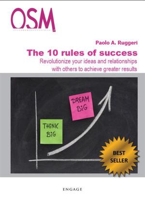 Cover of the book The 10 Rules of Success by Igor Toffoli