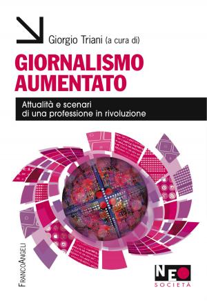 Cover of the book Giornalismo aumentato by Susanna Curioni