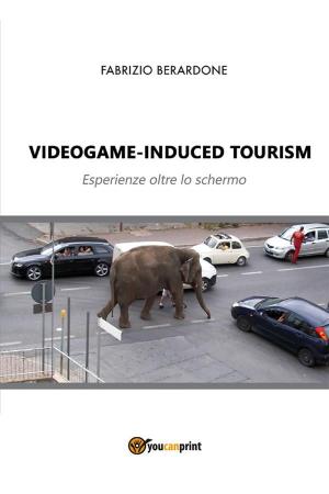 Cover of the book Videogame-induced tourism. Esperienze oltre lo schermo by Daniele Zumbo