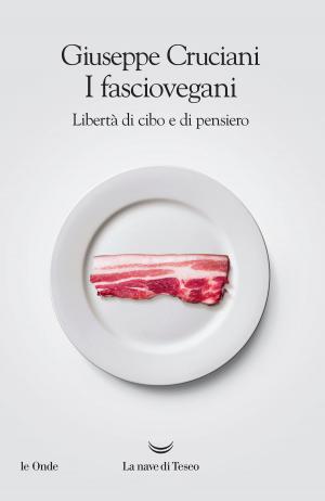 Cover of the book I fasciovegani by Guillaume Musso