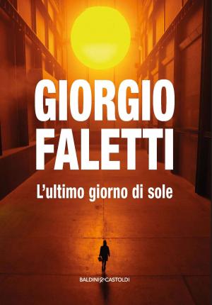 Cover of the book L’ultimo giorno di sole by Stefania Auci