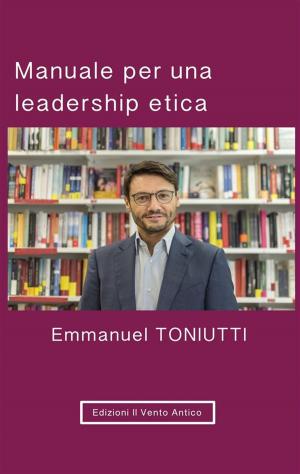 Cover of the book Manuale per una leadership etica by Rocco Cutrupi
